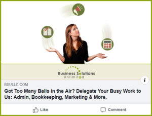 Business Solutions Unlimited home page Facebook image featuring a business woman juggling tasks with caption Got Too Many Balls in the Air? Delegate Your Busy Work to Us: Admin, Bookkeeping, Marketing & More