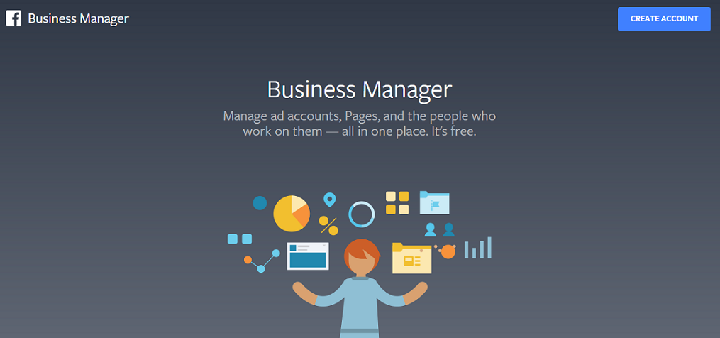 Create a Facebook Business Manager Account to Take Control of Your Facebook Business Presence