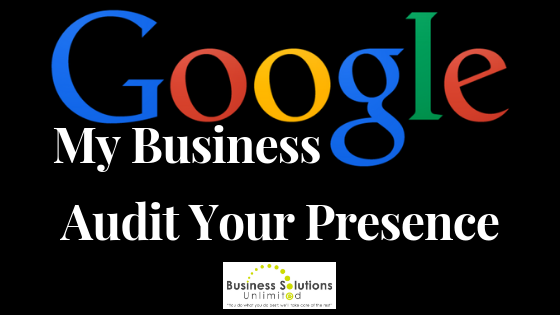 Why You Should Audit Your Google My Business Presence
